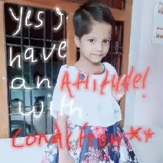 Yes i have an Attitude, With Conditions...